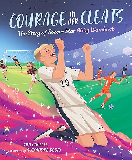 Abby Wambach - Courage in Her Cleats Book