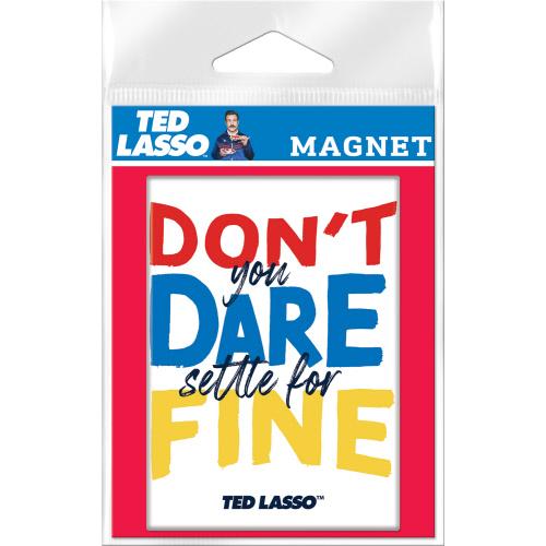 Ted Lasso Don’t Dare Settle Card Magnet
