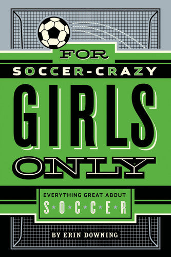 For Soccer-Crazy Girls Only Book
