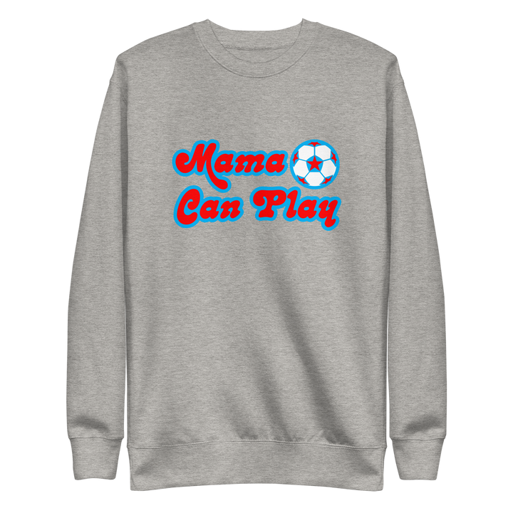 Mama Can Play Crewneck Sweatshirt