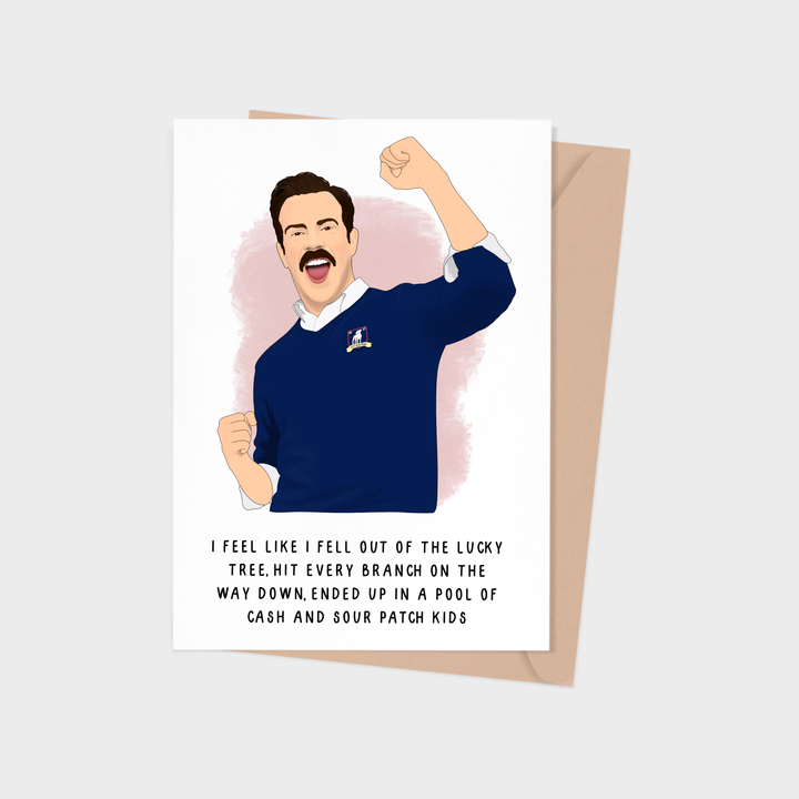 Ted Lasso Card - Lucky to Have You