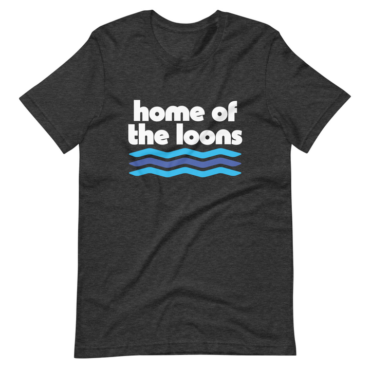 Home of the Loons Tee