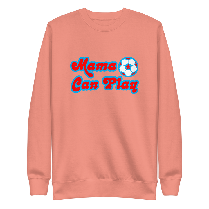 Mama Can Play Crewneck Sweatshirt